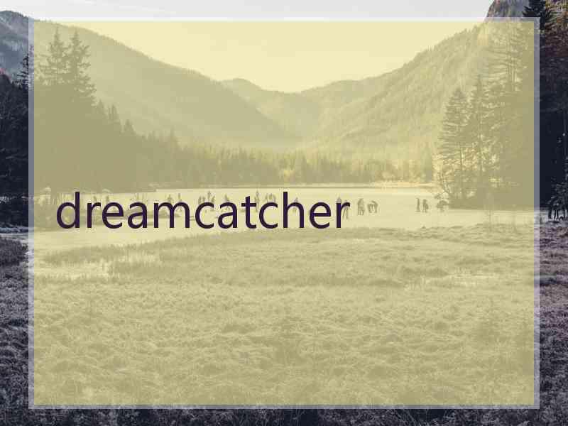 dreamcatcher