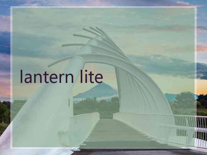 lantern lite