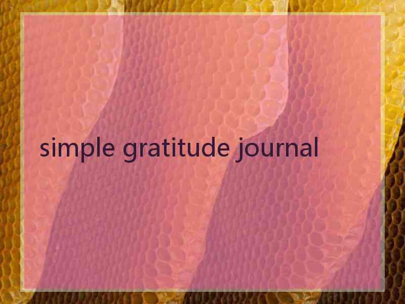 simple gratitude journal