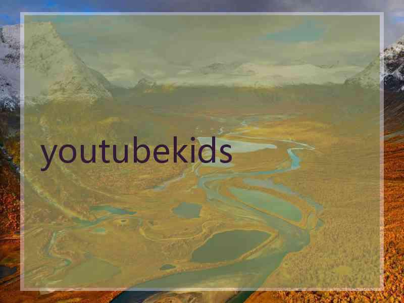 youtubekids