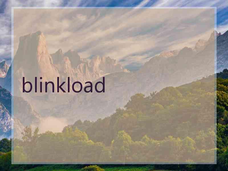 blinkload